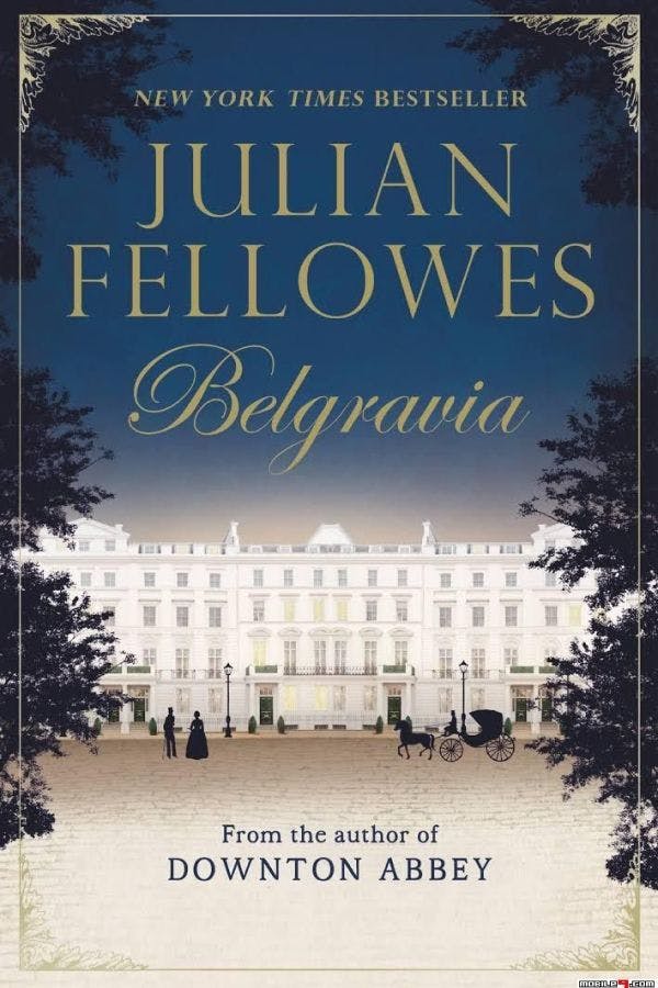 Belgravia by Julian Fellowes