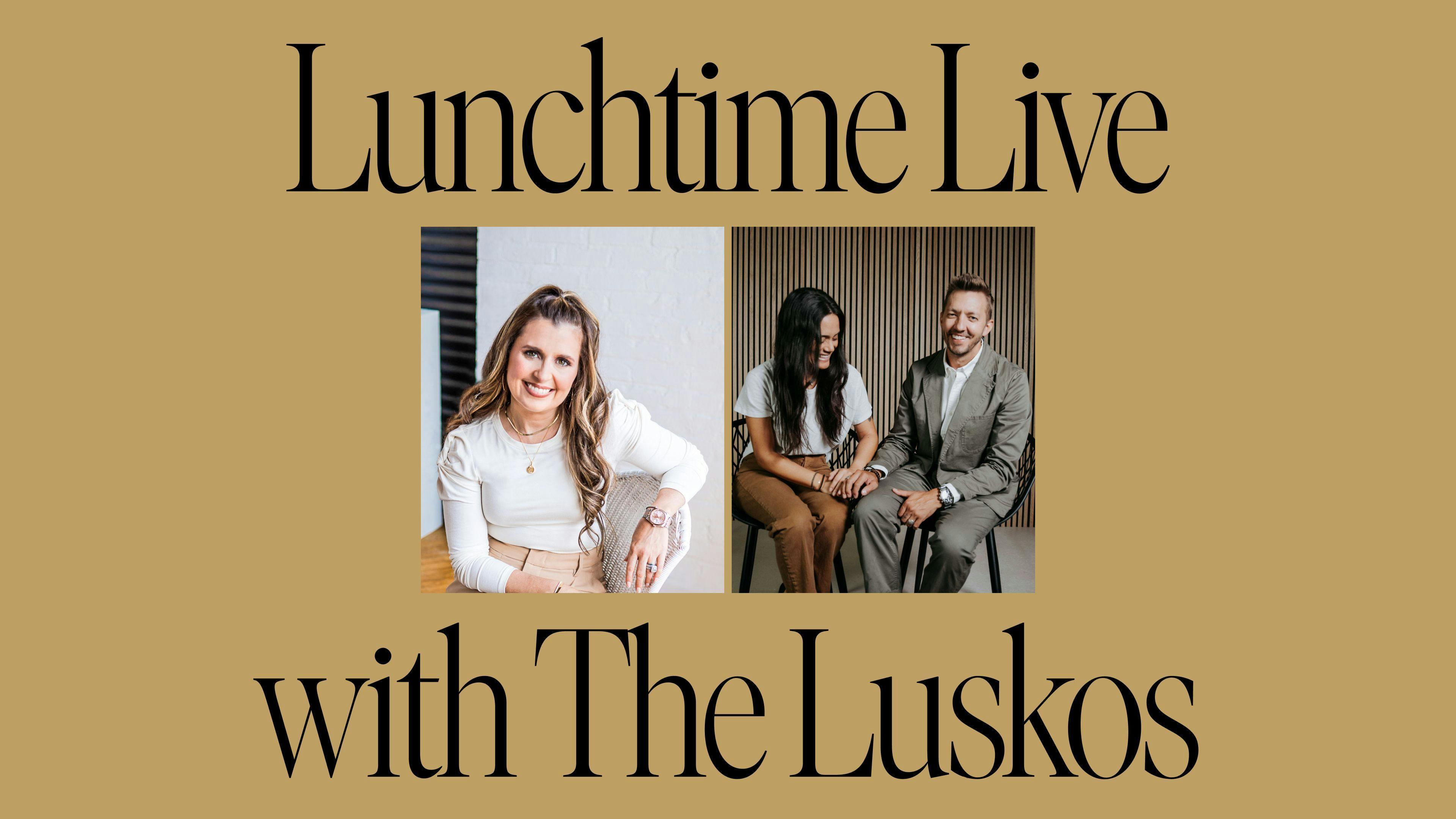 Lunchtime Live with Levi & Jennie Lusko