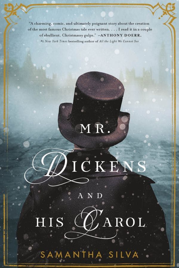 Mr. Dickens and His Carol by Samantha Silva